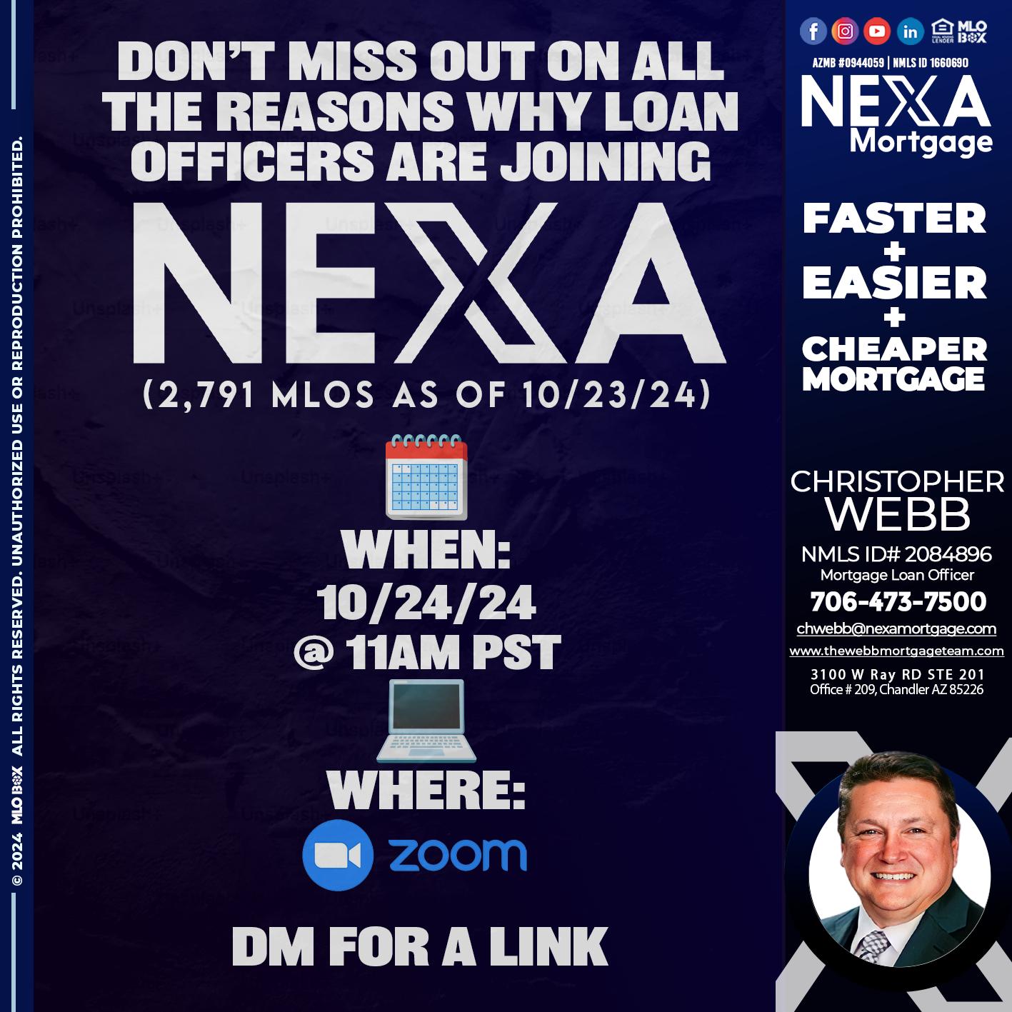 WHY NEXA - Christopher Webb -Mortgage Loan Officer