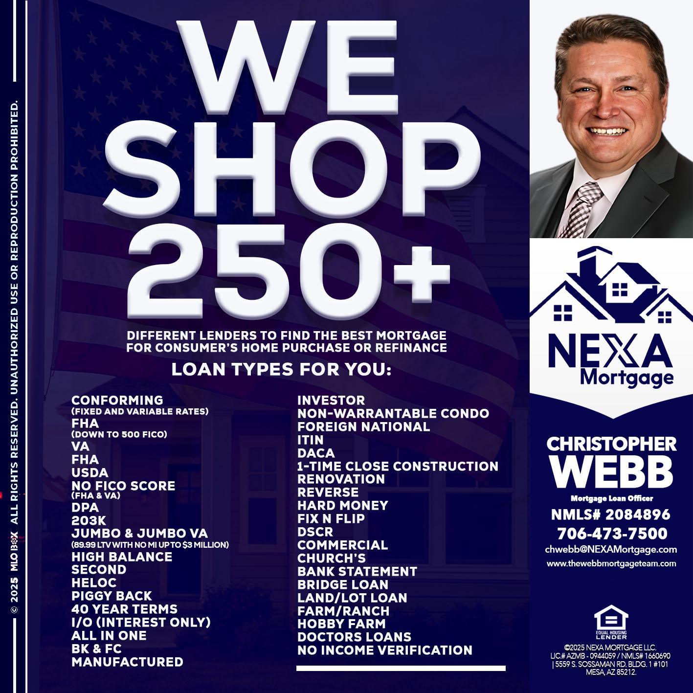 WE SHOP 250+ - Christopher Webb -Mortgage Loan Officer
