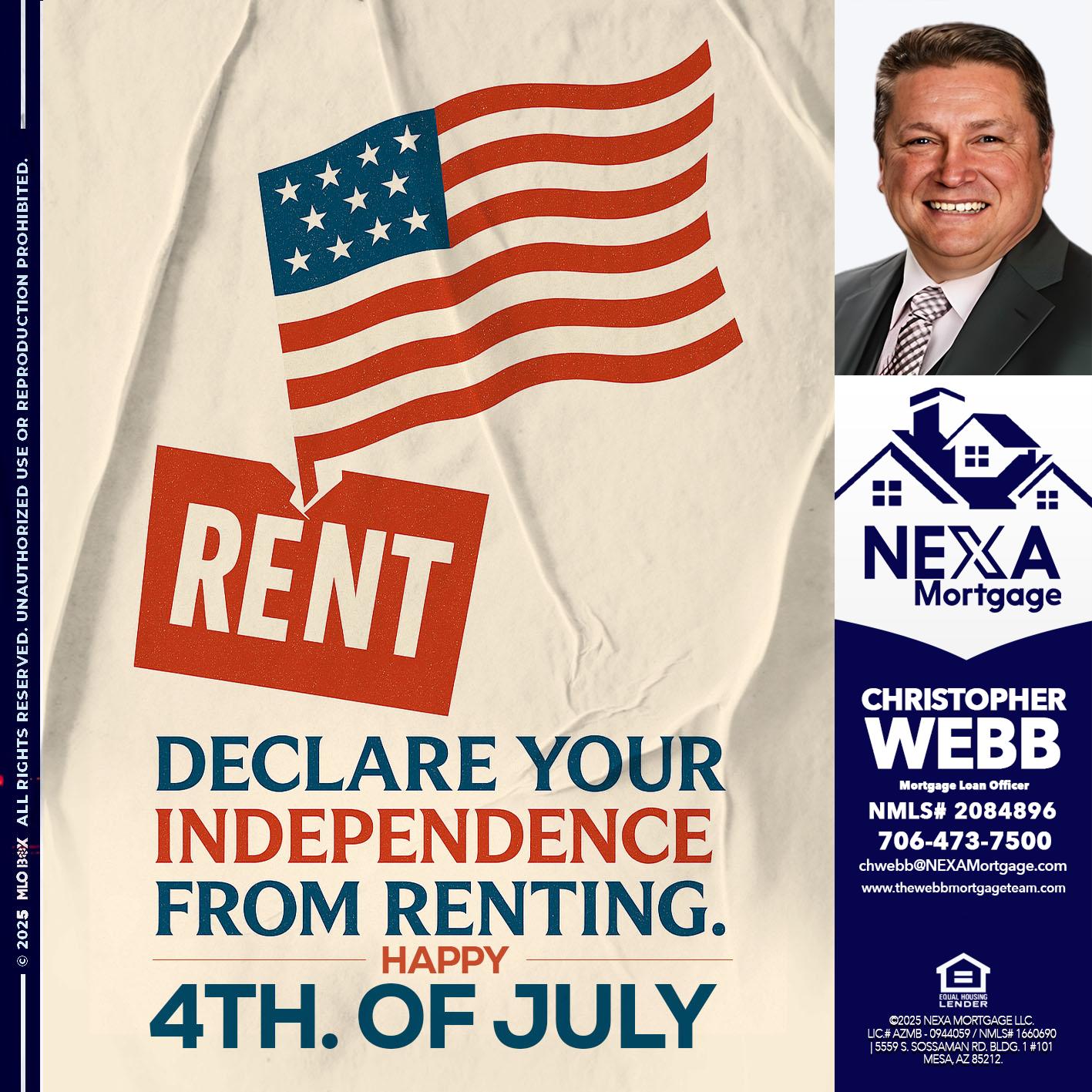 DECLARE YOUR INDEPENDENCE - Christopher Webb -Mortgage Loan Officer