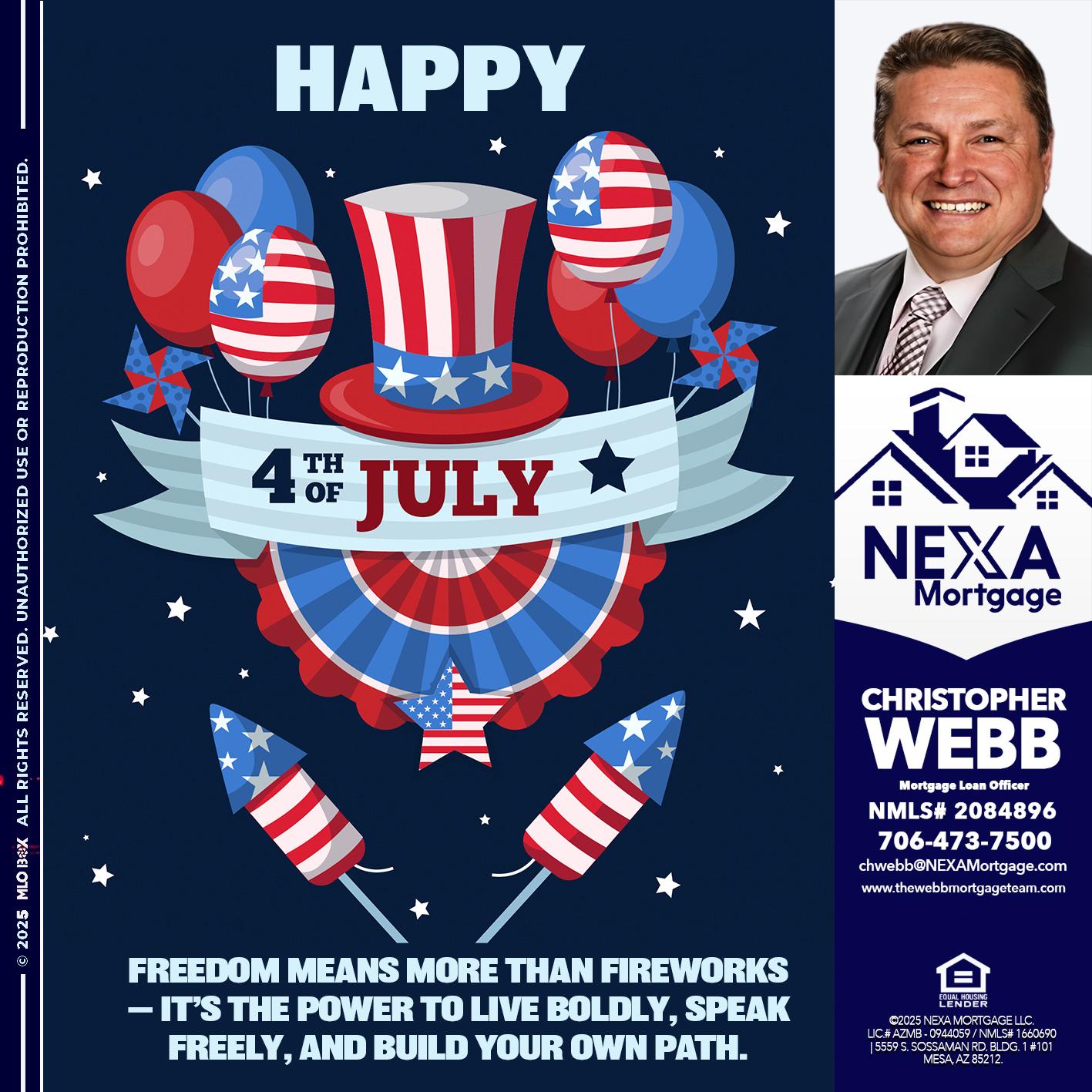 HAPPY 4TH OF JULY - Christopher Webb -Mortgage Loan Officer