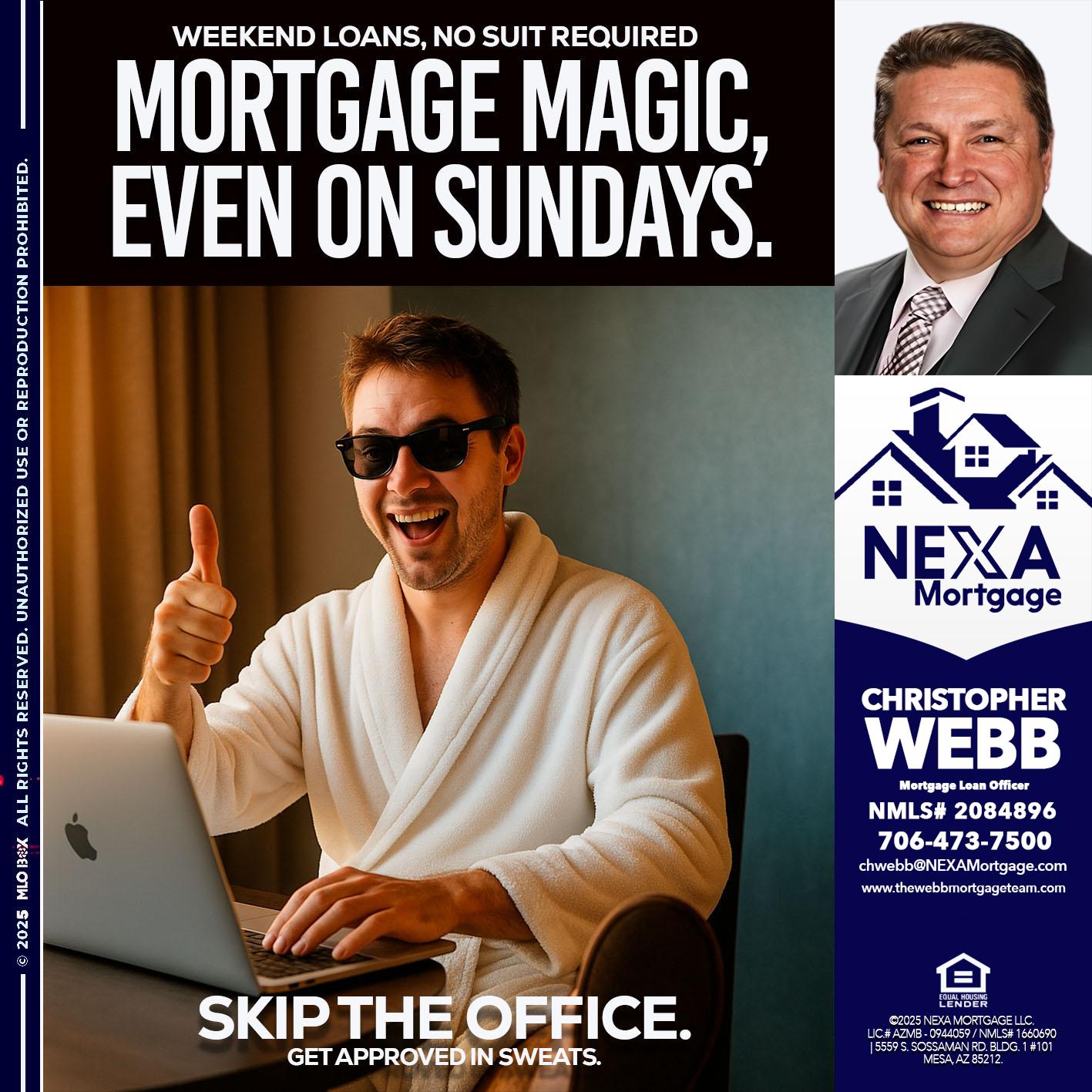 MORTGAGE MAGICS - Christopher Webb -Mortgage Loan Officer