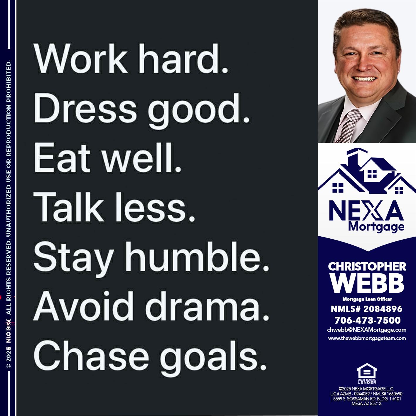 work hard - Christopher Webb -Mortgage Loan Officer