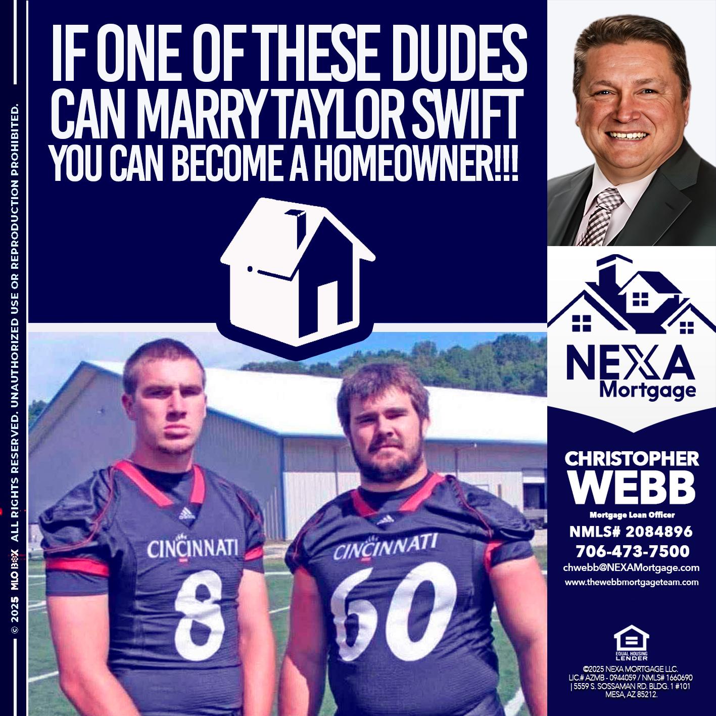 IF ONE OF THESE DUDES - Christopher Webb -Mortgage Loan Officer