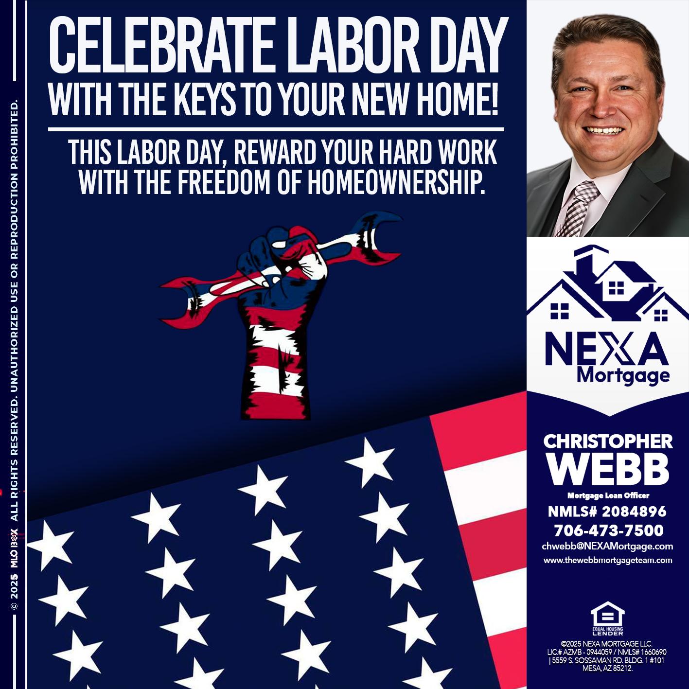 CELEBRATE LABOR DAY - Christopher Webb -Mortgage Loan Officer
