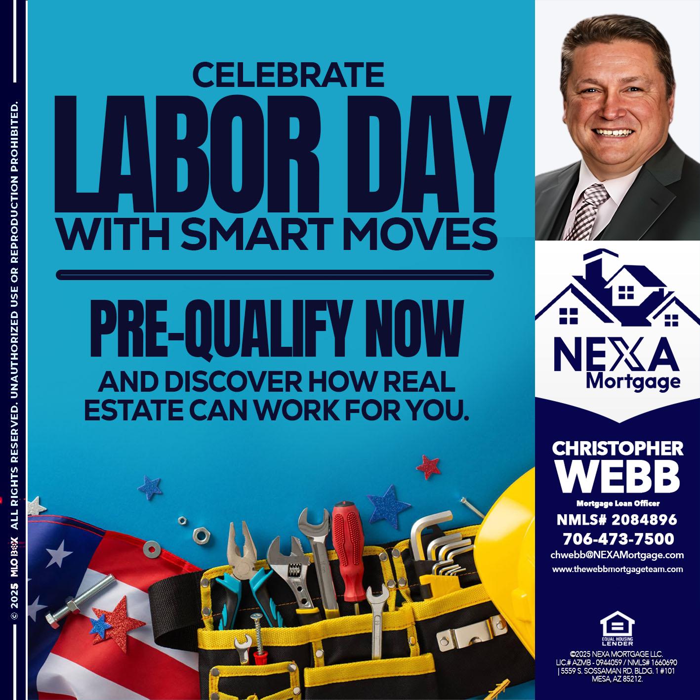 CELEBRATE LABOR DAY - Christopher Webb -Mortgage Loan Officer