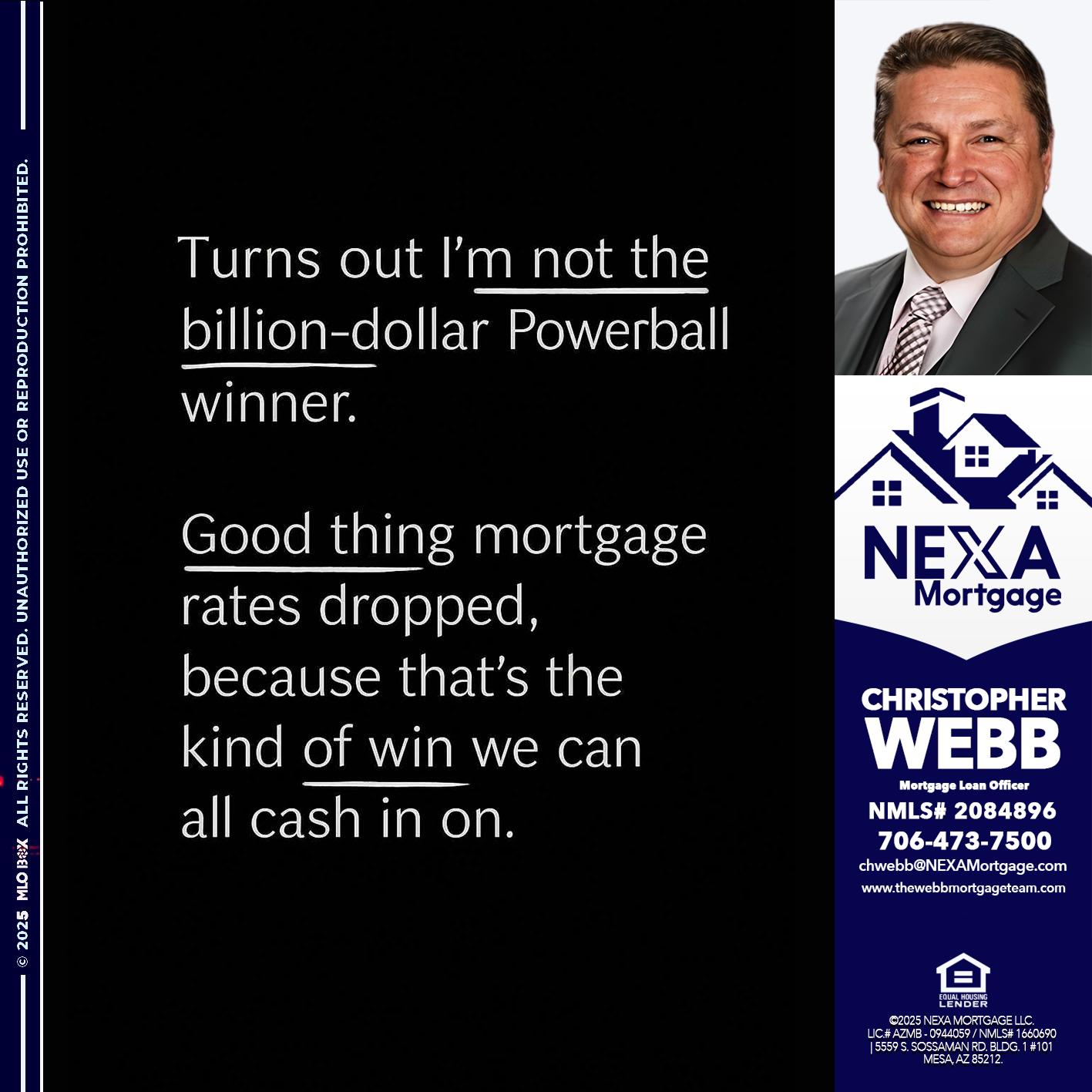 TURNS OUT - Christopher Webb -Mortgage Loan Officer