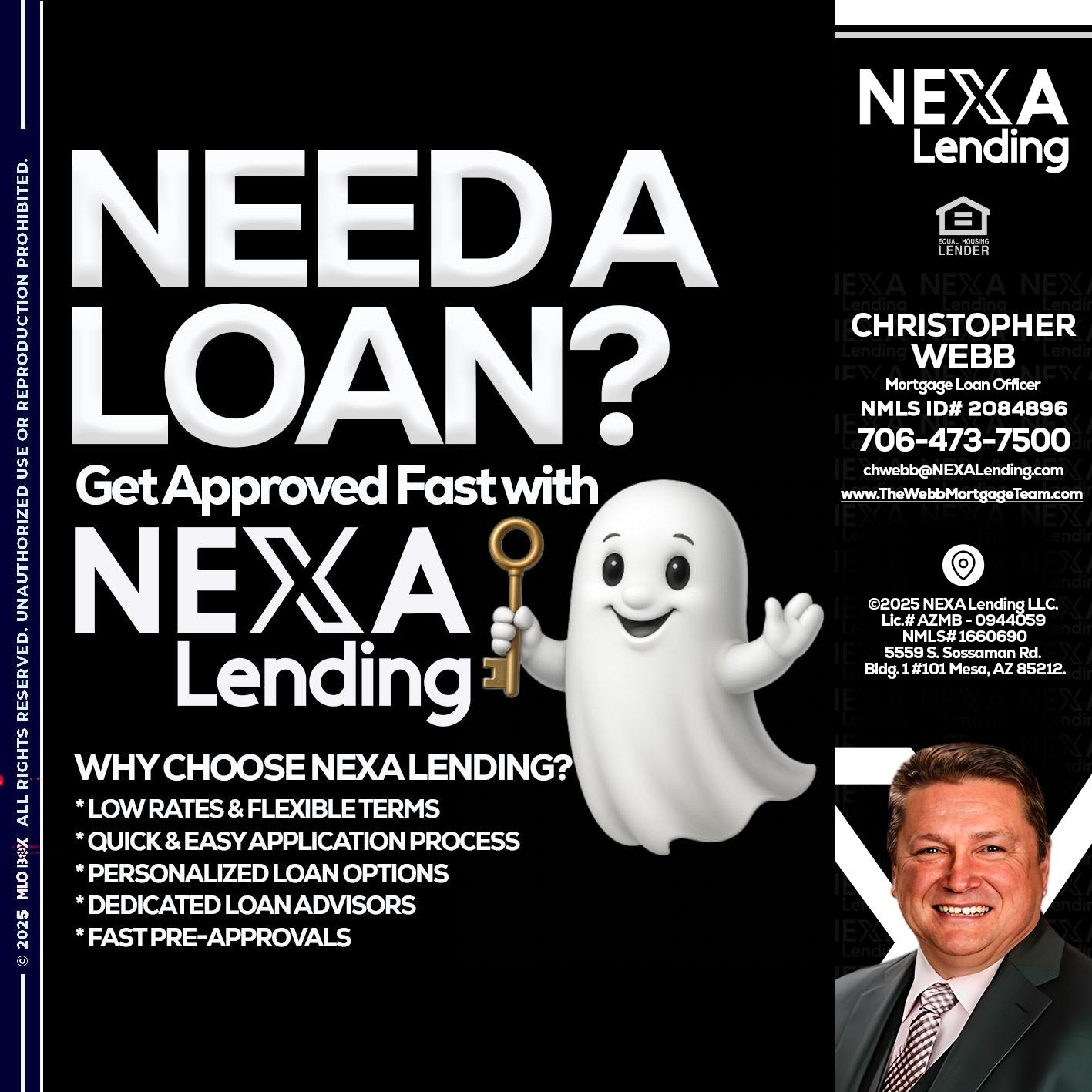 NEED A LOAN? - Christopher Webb -Mortgage Loan Officer