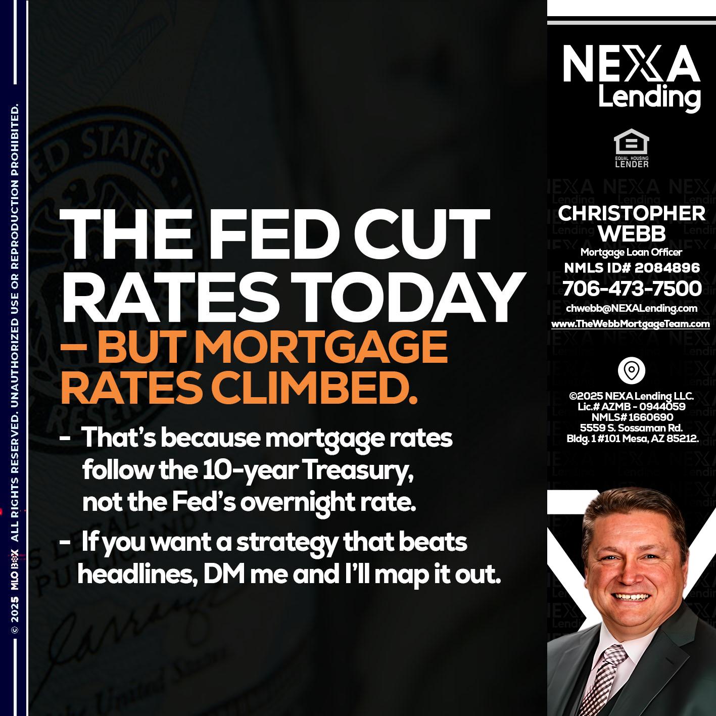 THE FED CUT - Christopher Webb -Mortgage Loan Officer