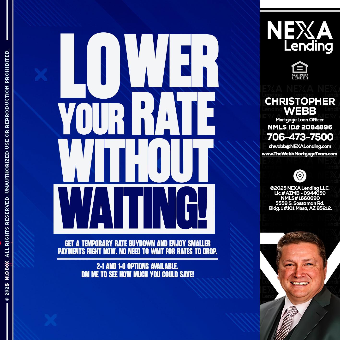 LOWER RATES - Christopher Webb -Mortgage Loan Officer