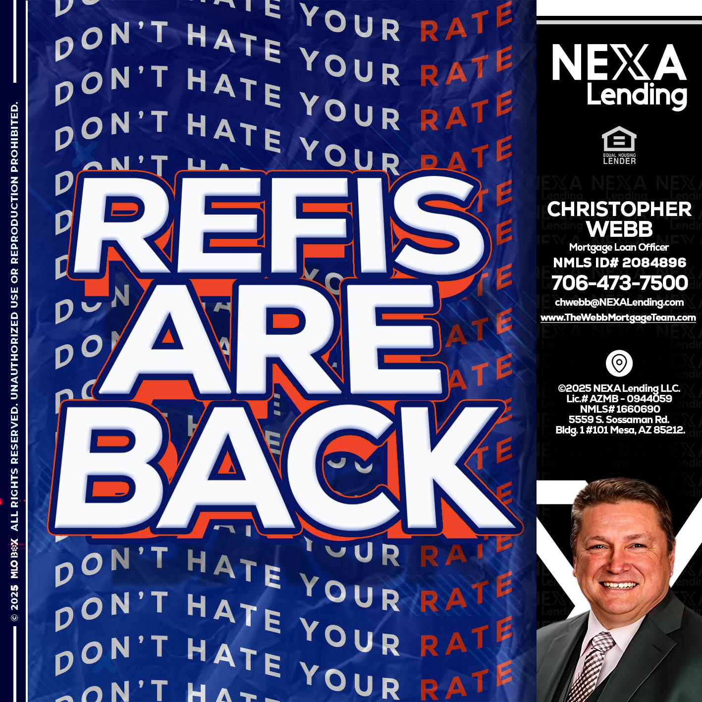 refis are back - Christopher Webb -Mortgage Loan Officer