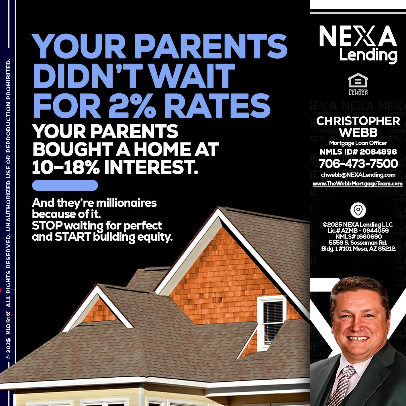 YOUR PARENTS - Christopher Webb -Mortgage Loan Officer