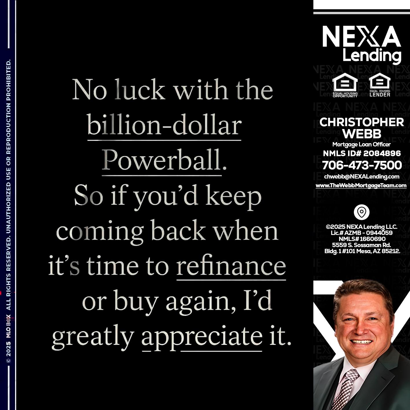 NO LUCK WITH - Christopher Webb -Mortgage Loan Officer