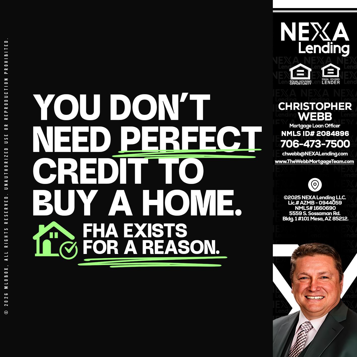 you don't need - Christopher Webb -Mortgage Loan Officer