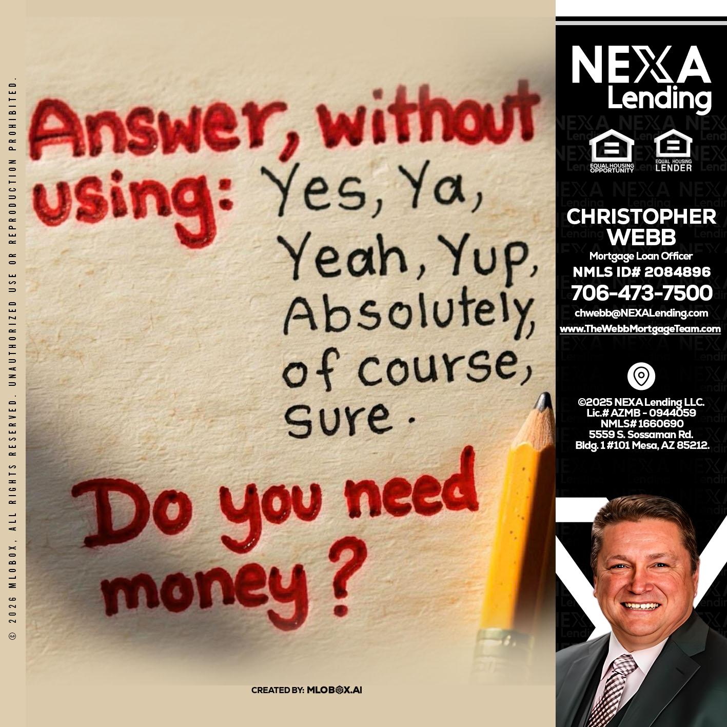 answer without - Christopher Webb -Mortgage Loan Officer