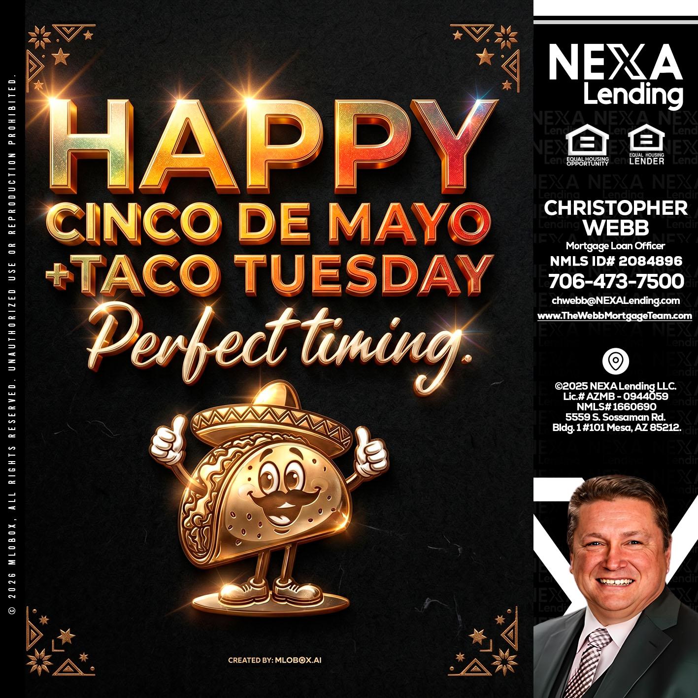 happy 5 de mayo - Christopher Webb -Mortgage Loan Officer