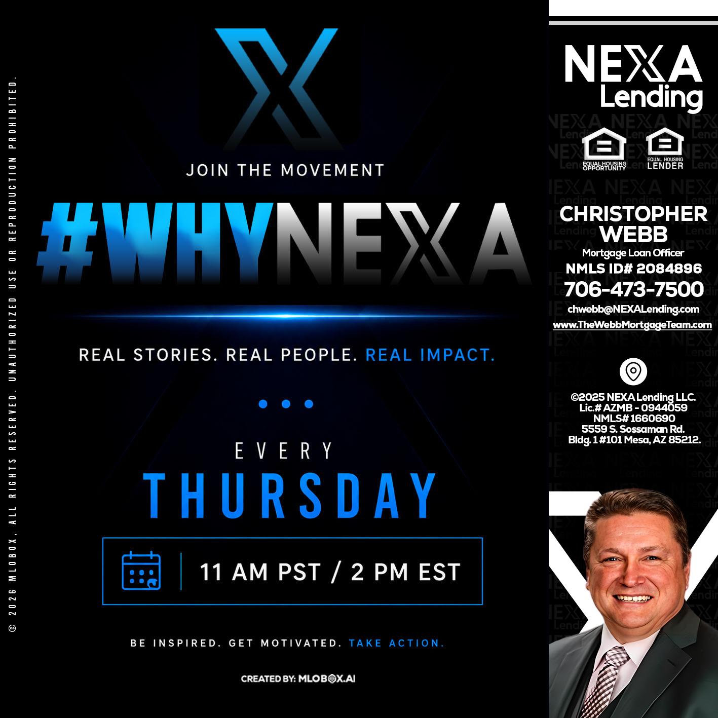 why NEXA - Christopher Webb -Mortgage Loan Officer