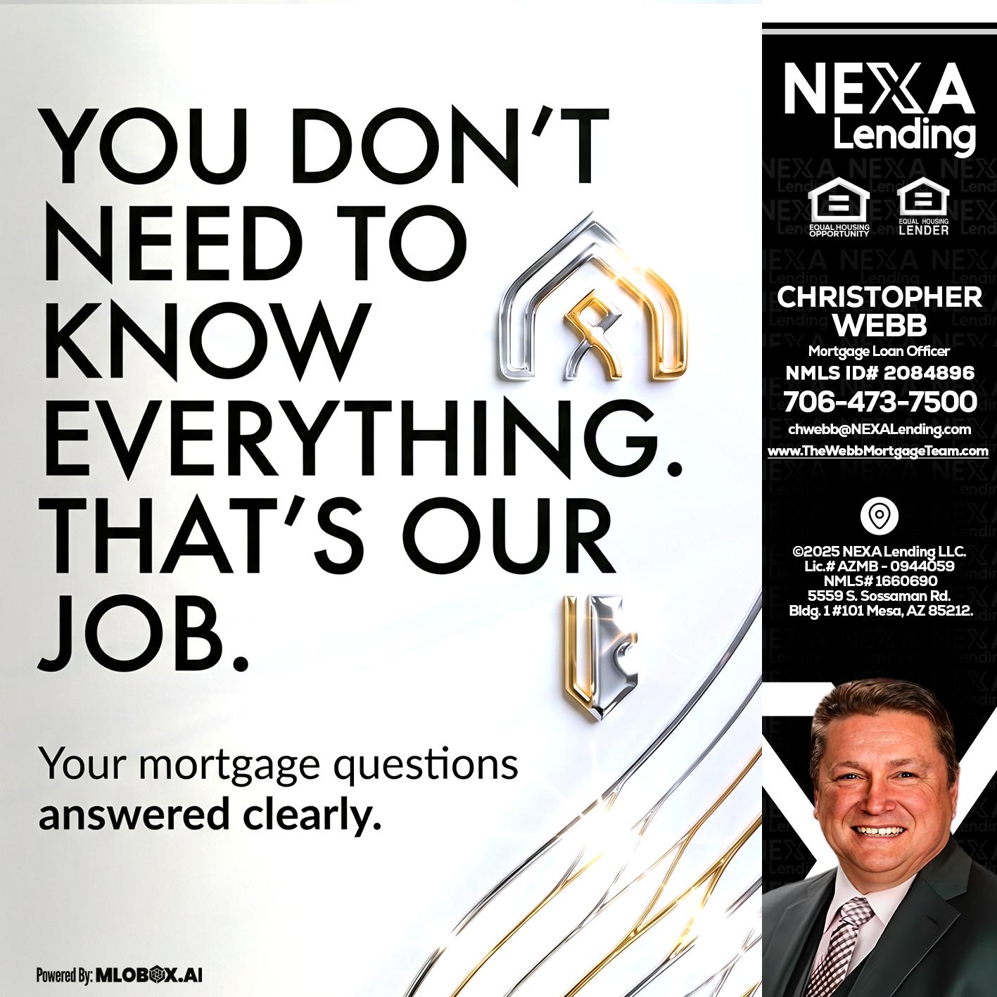THAT IS OUR JOB - Christopher Webb -Mortgage Loan Officer