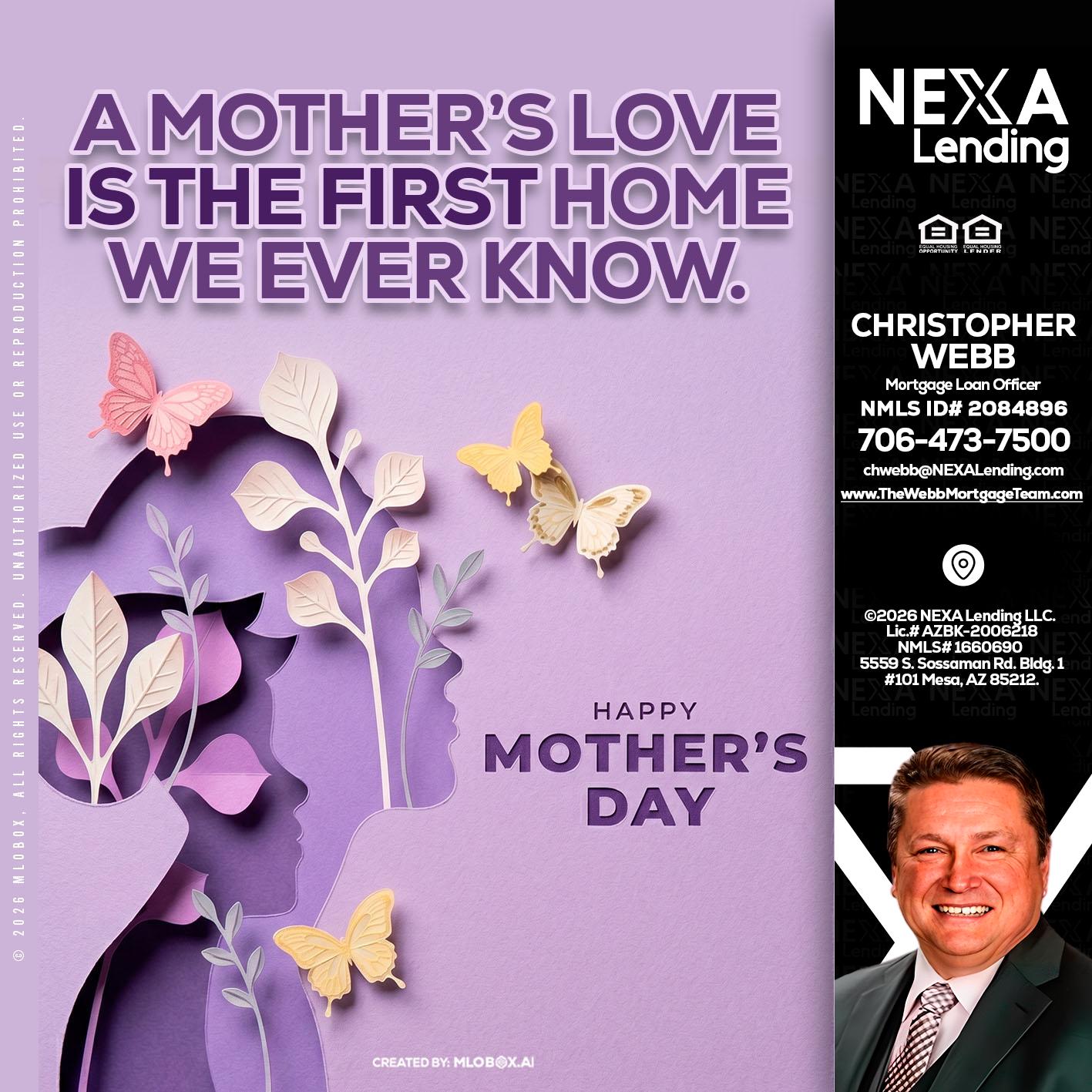 MOTHERS DAY - Christopher Webb -Mortgage Loan Officer