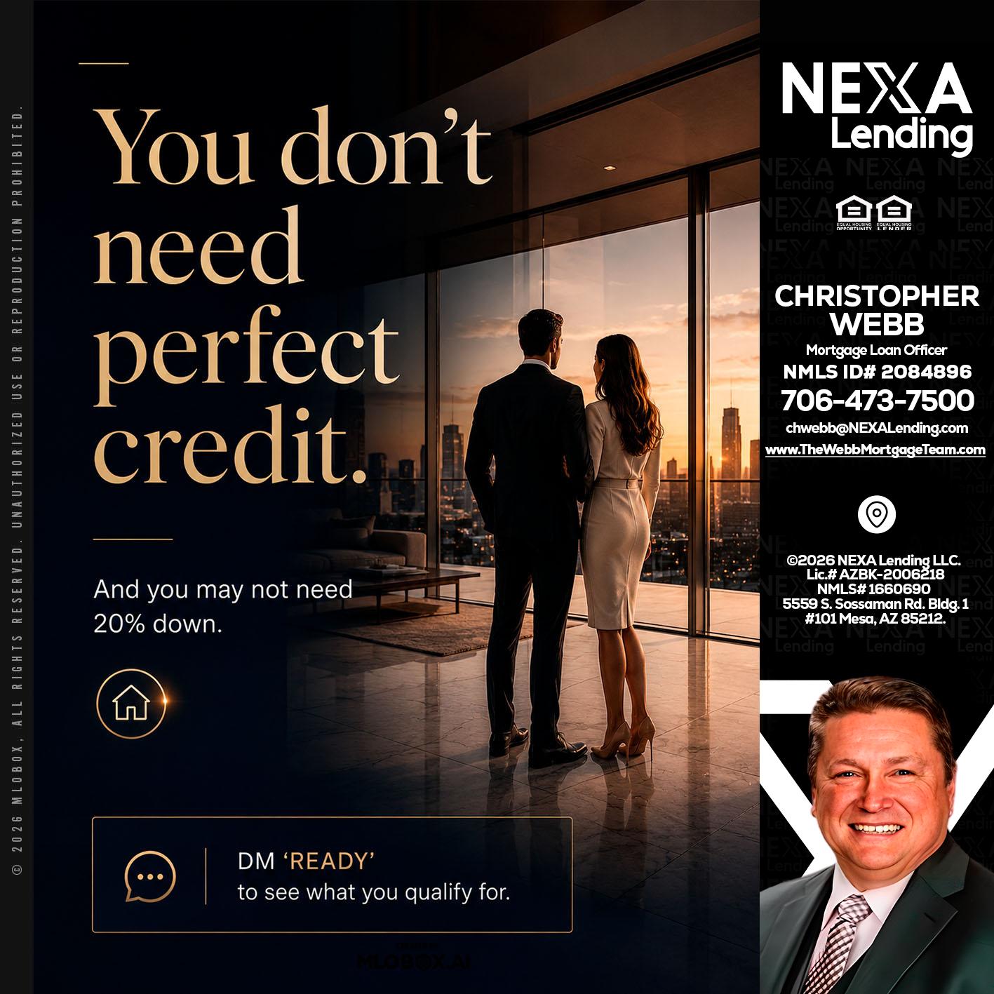 you don't need - Christopher Webb -Mortgage Loan Officer