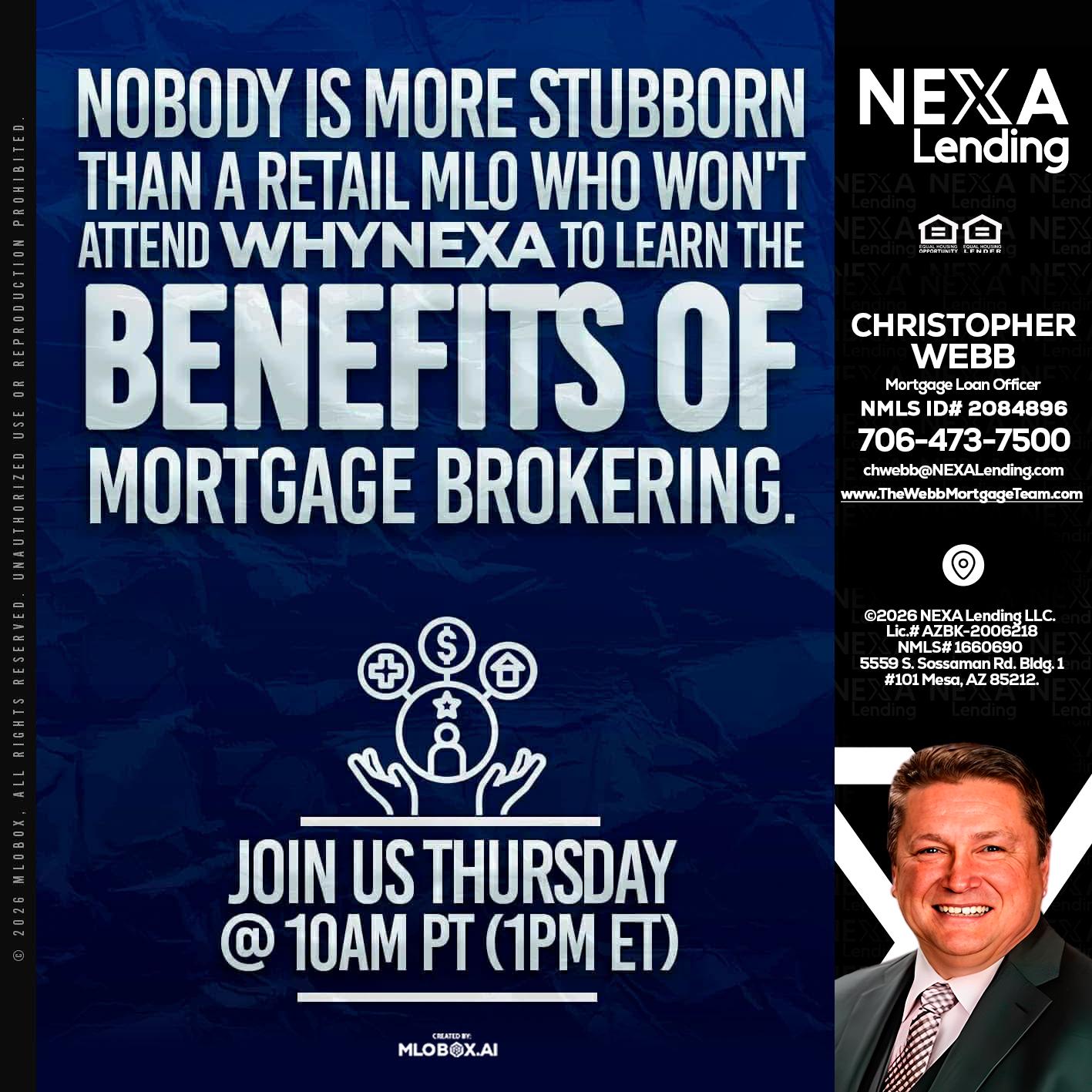 NOBODY IS MORE - Christopher Webb -Mortgage Loan Officer