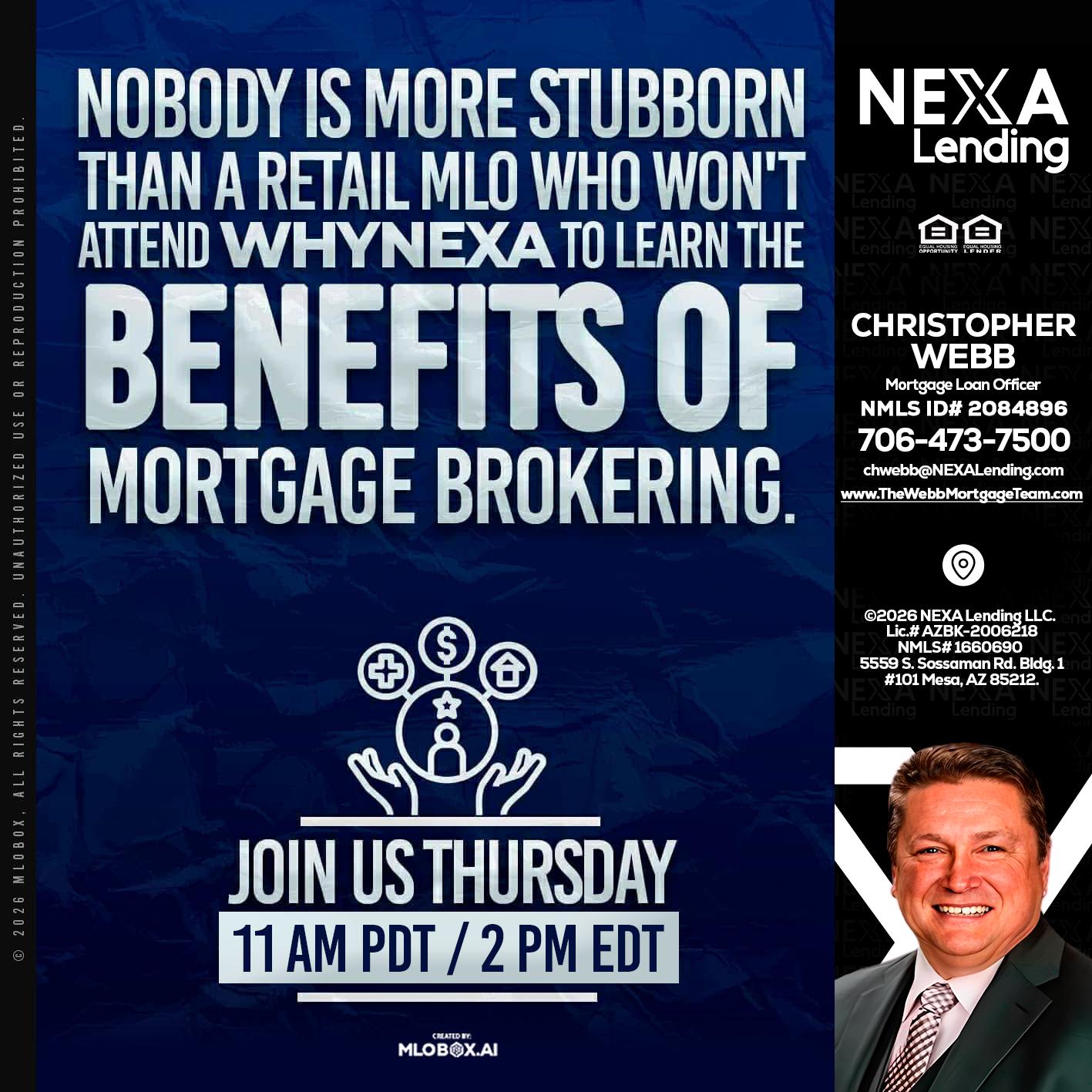 WHY NEXA - Christopher Webb -Mortgage Loan Officer