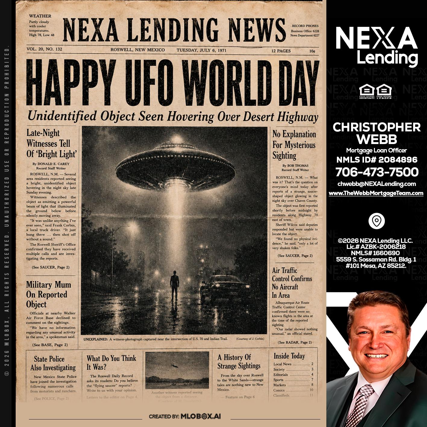 HAPPY UFO WORLD DAY - Christopher Webb -Mortgage Loan Officer