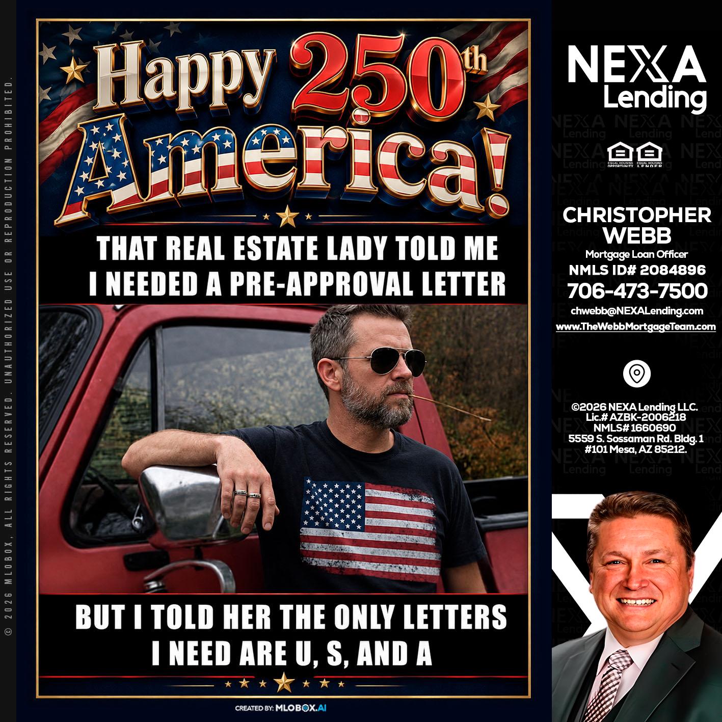 HAPPY 250 TH - Christopher Webb -Mortgage Loan Officer