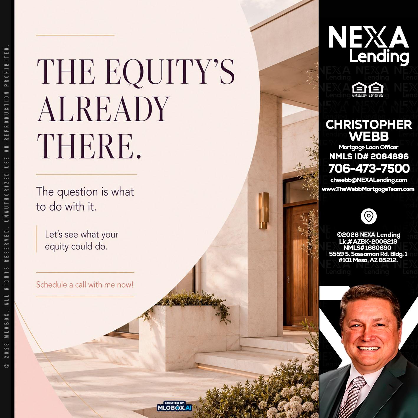 THE EQUITY'S - Christopher Webb -Mortgage Loan Officer