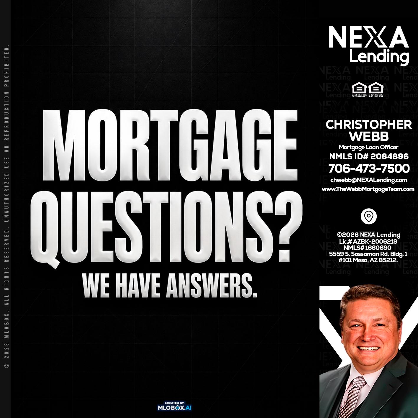 MORTGAGE QUESTION? - Christopher Webb -Mortgage Loan Officer