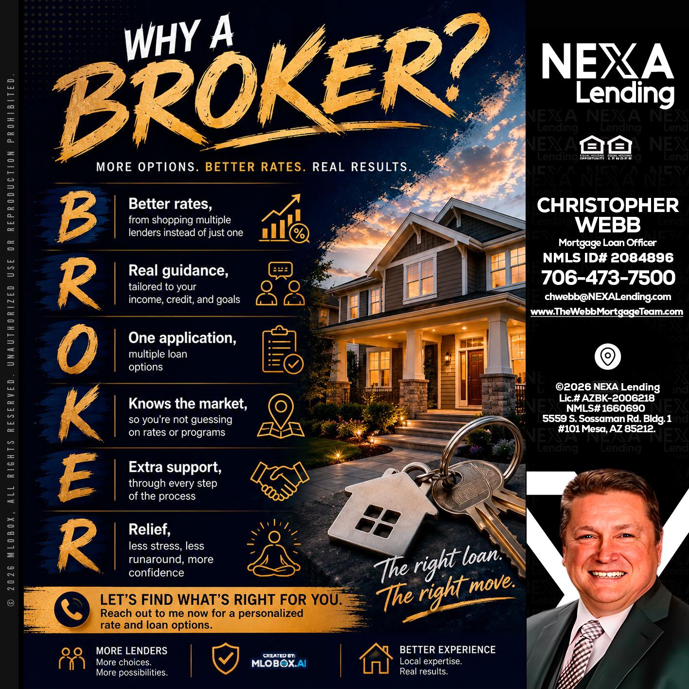 WHY A BROKER? - Christopher Webb -Mortgage Loan Officer