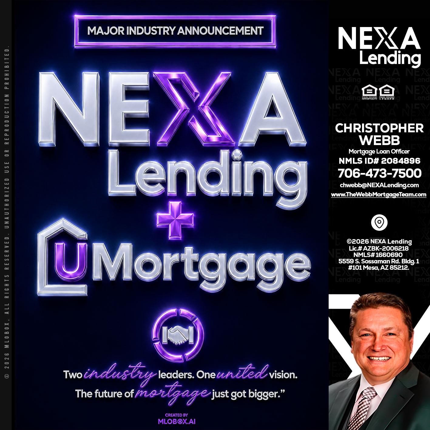 NEXA LENDING U MORTGAGE - Christopher Webb -Mortgage Loan Officer