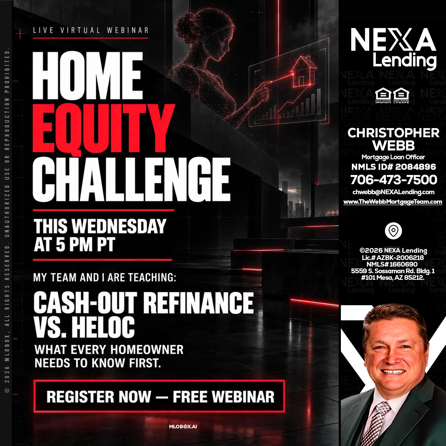 HOME EQUITY CHALLENGE - Christopher Webb -Mortgage Loan Officer